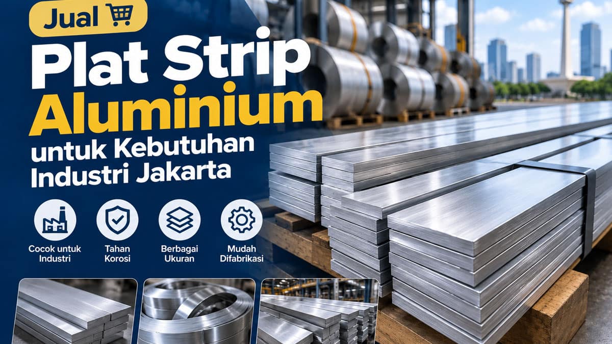 Jual Plat Strip Aluminium untuk Kebutuhan Industri Jakarta