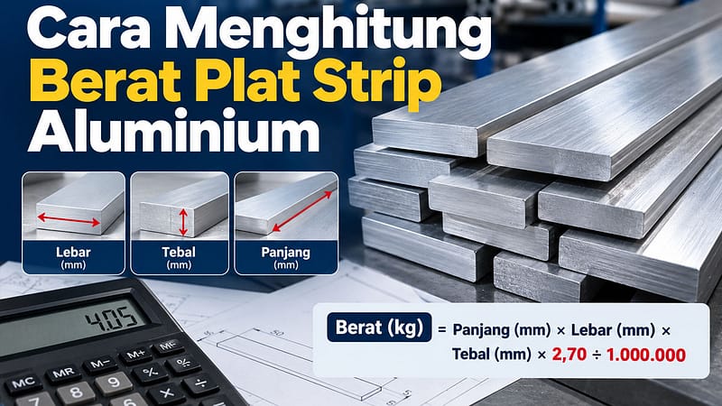 Cara Menghitung Berat Plat Strip Aluminium
