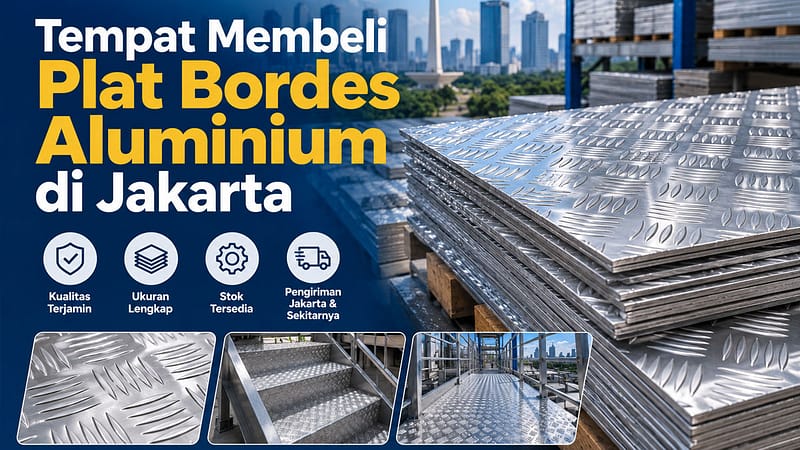 Tempat Membeli Plat Bordes Aluminium di Jakarta